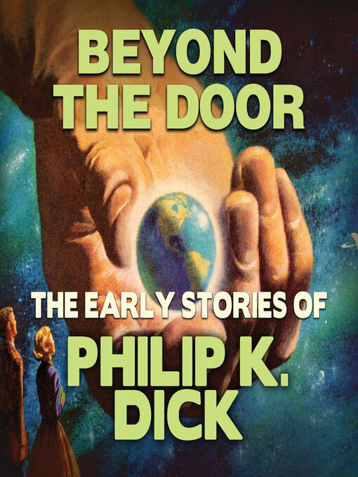 Title details for Beyond the Door by Philip K. Dick - Available